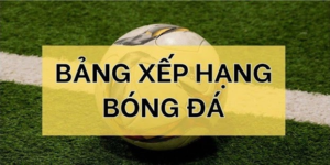 bảng xếp hạng